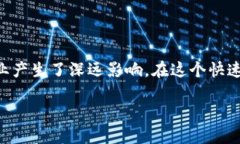 区块链技术是近年来备受关注的技术，其核心特