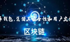 tp钱包客服是用户在使用TP钱包过程中遇到问题时